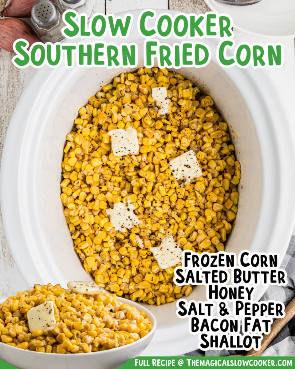 collage of southern fried corn images with text of ingredients for facebook.