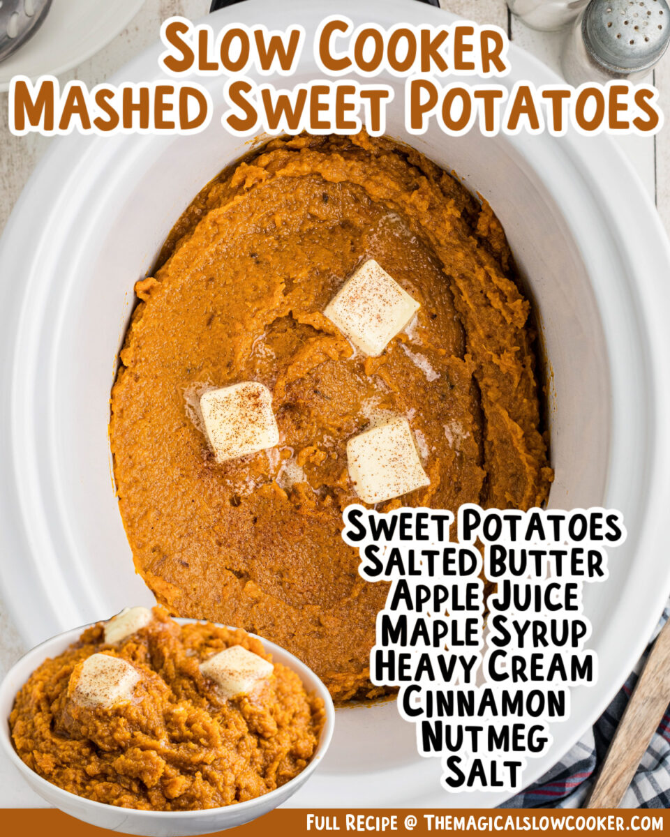 images of mashed sweet potatoes in a crockpot with text of the ingredients.