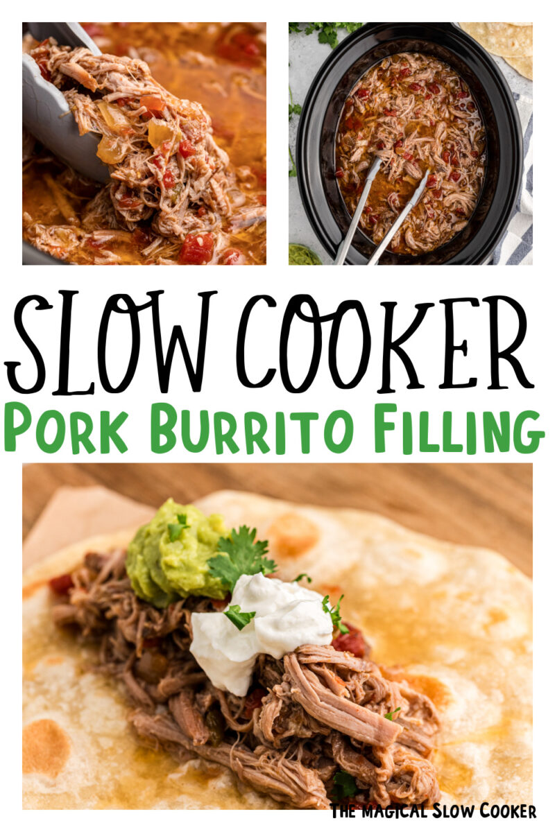 Images of pork burritos with text overlay for pinterest.