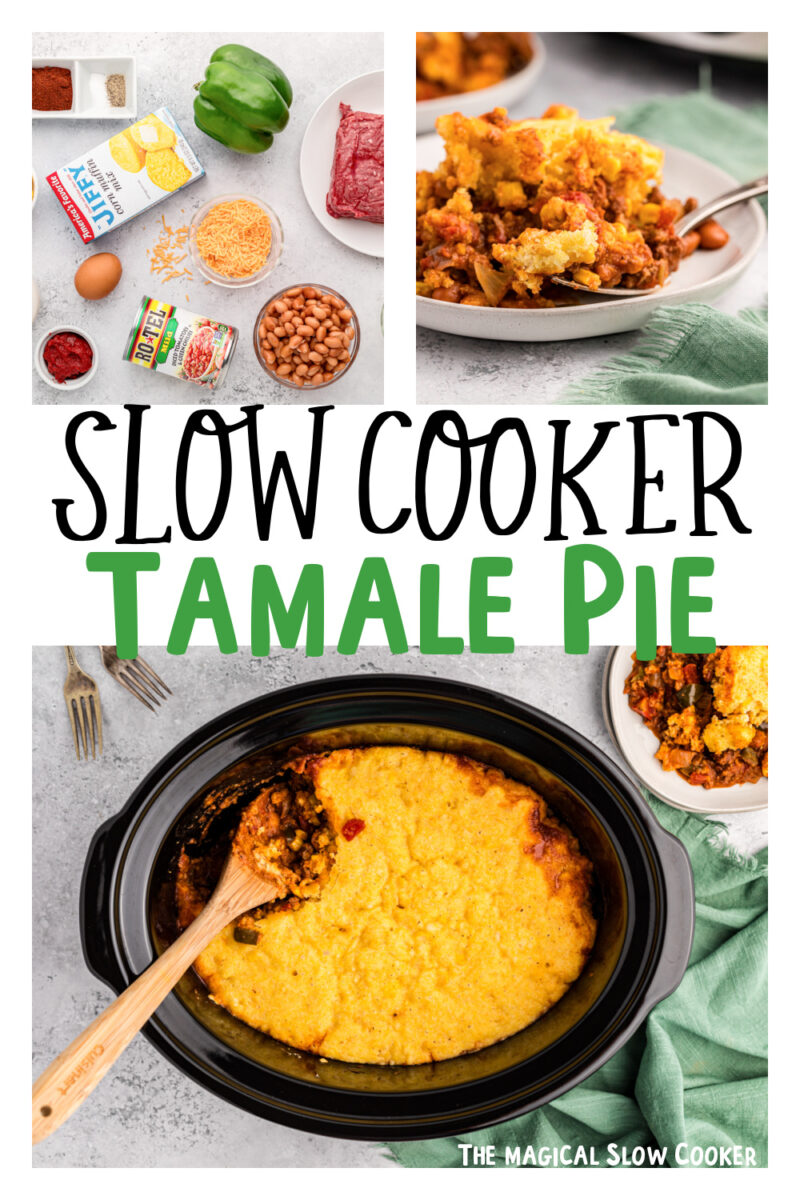 images for tamale pie with text overlay for pinterest.