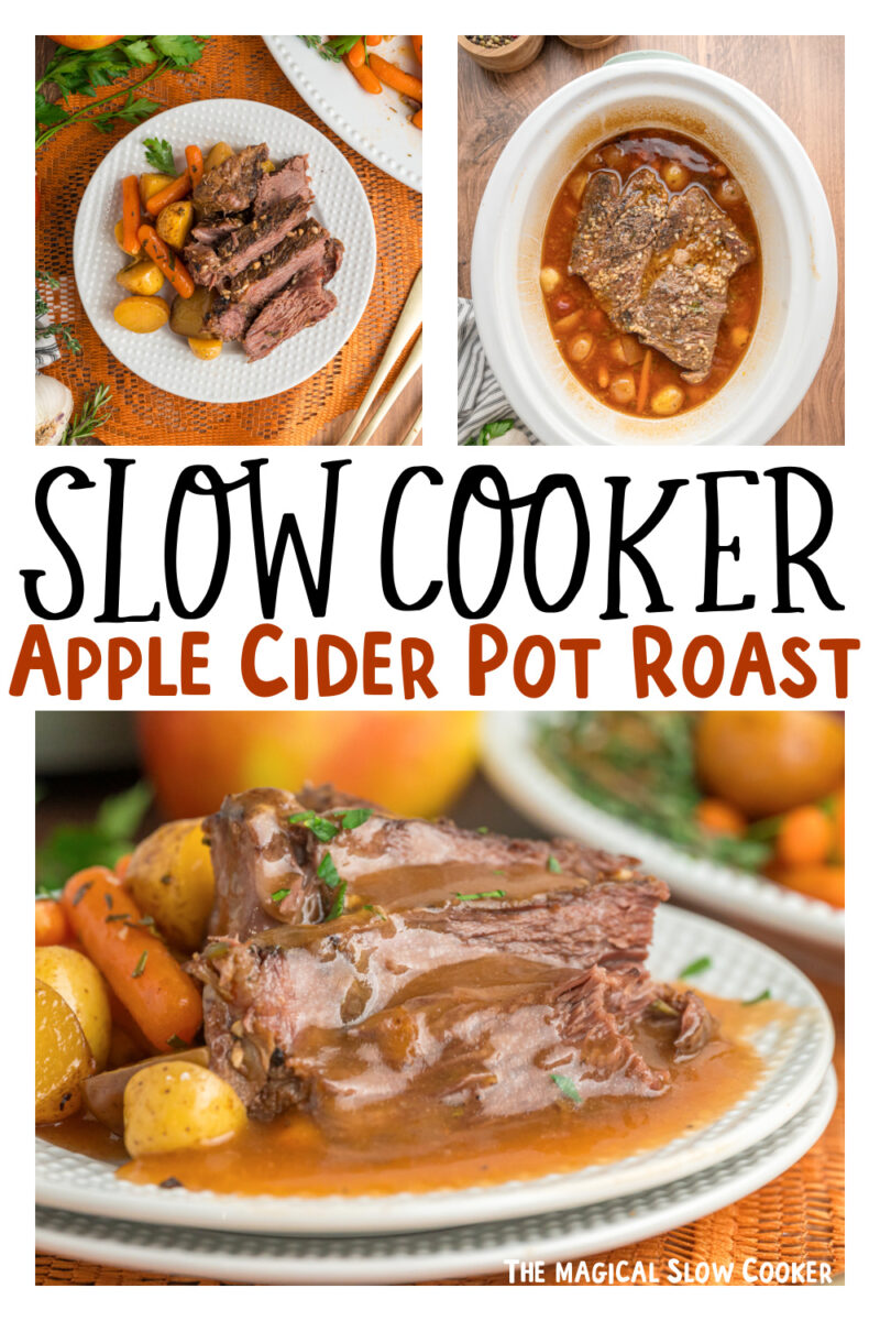 Images of apple cider pot roast with text overlay for pinterest.