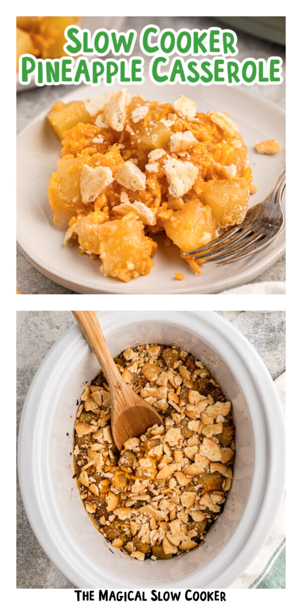 2 images of pineapple casserole with text overlay for pinterest.