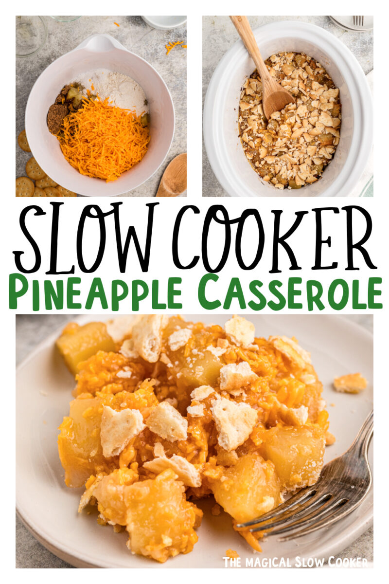 Images of pineapple casserole with text overlay for pinterest.