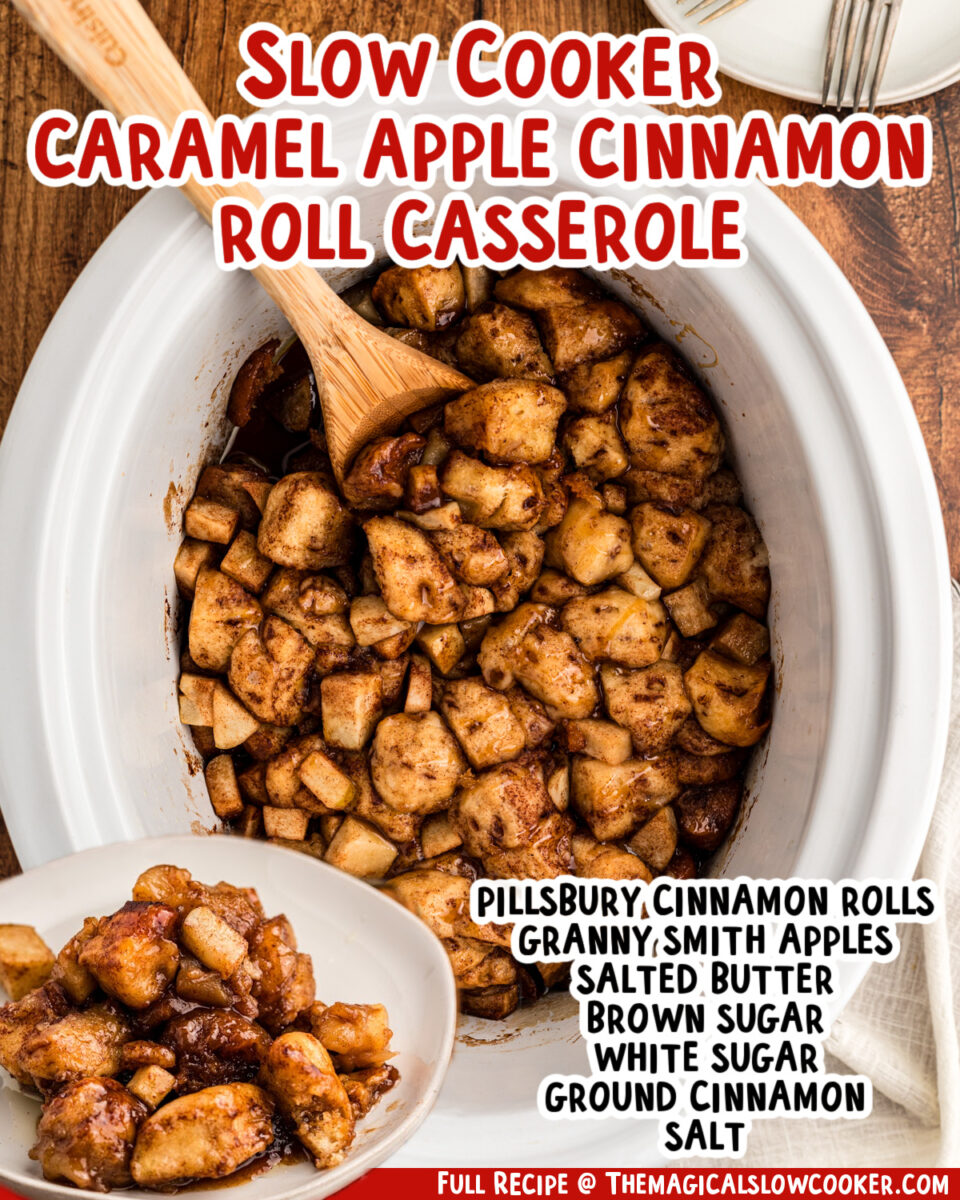 two images of slow cooker caramel apple cinnamon roll casserole with text list of ingredients.