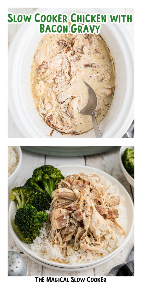 2 images of chicken and bacon gravy for pinterest.