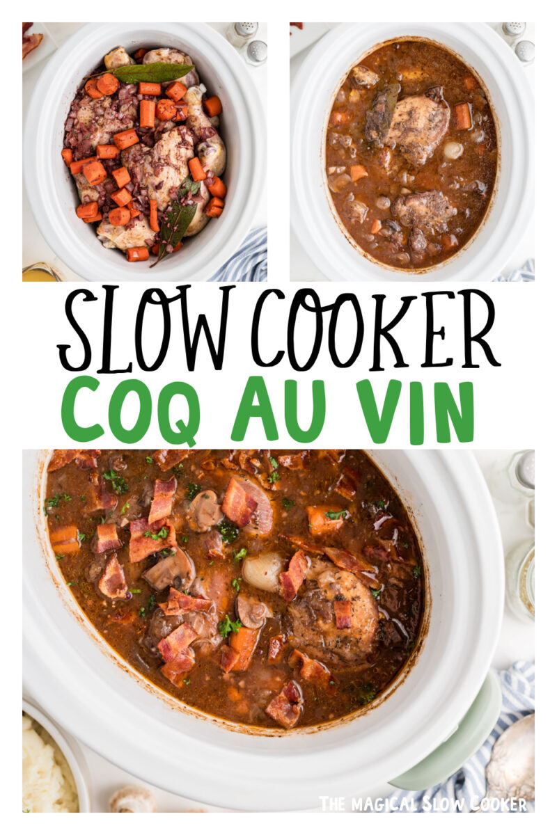 three images of slow cooker coq au vin for pinterest.
