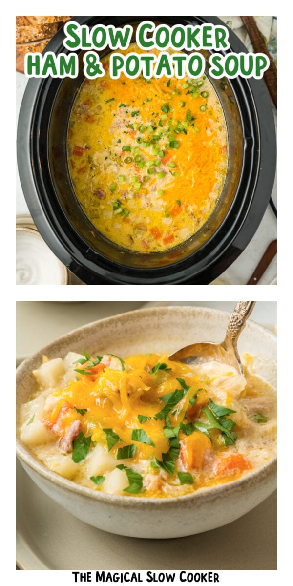 two images of slow cooker ham and potato soup with text overlay.