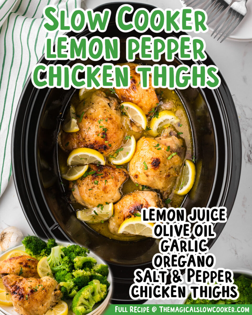 images of slow cooker lemon pepper chicken thighs with text of what the ingredients are.