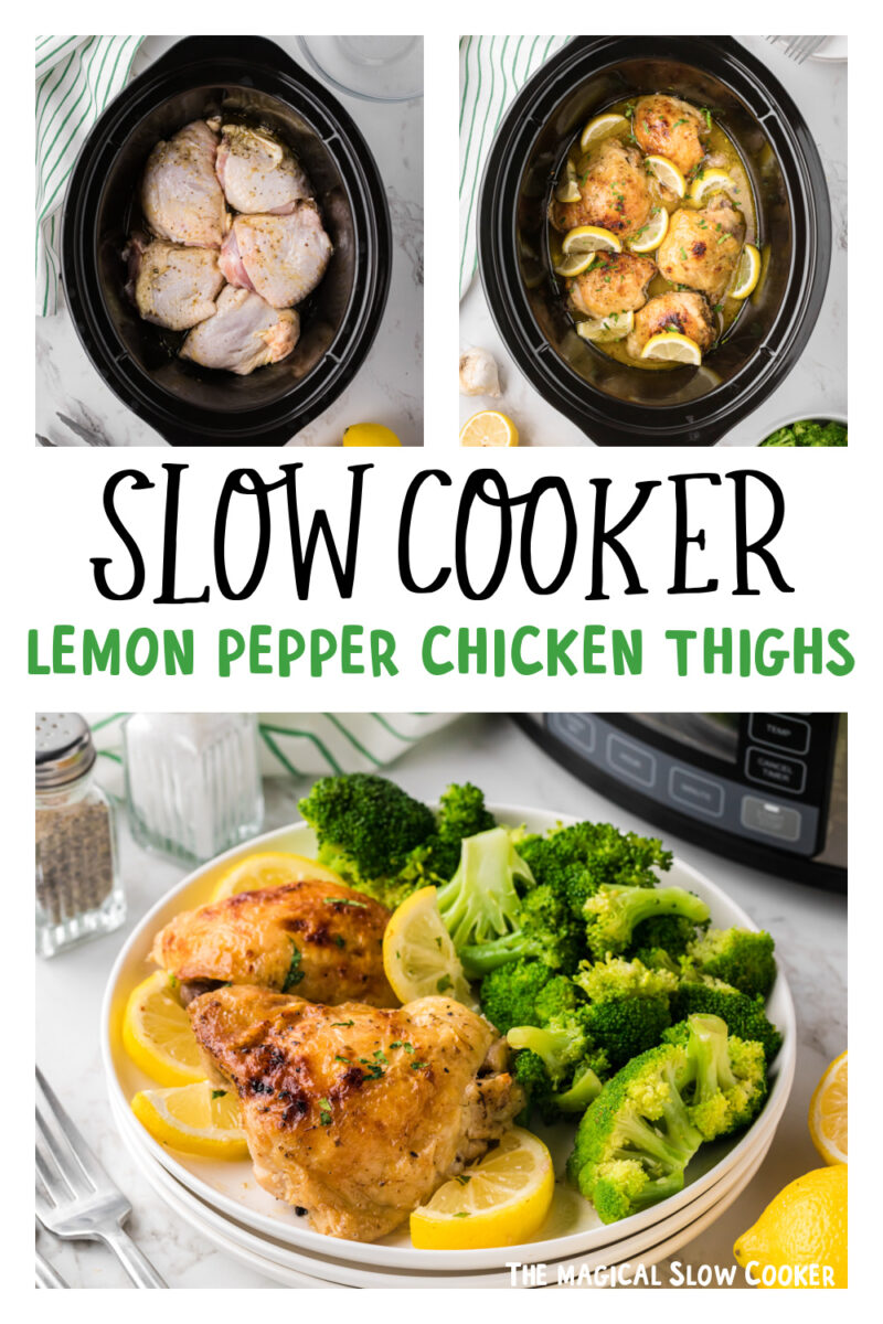 three images of slow cooker lemon pepper chicken thighs for pinterest.