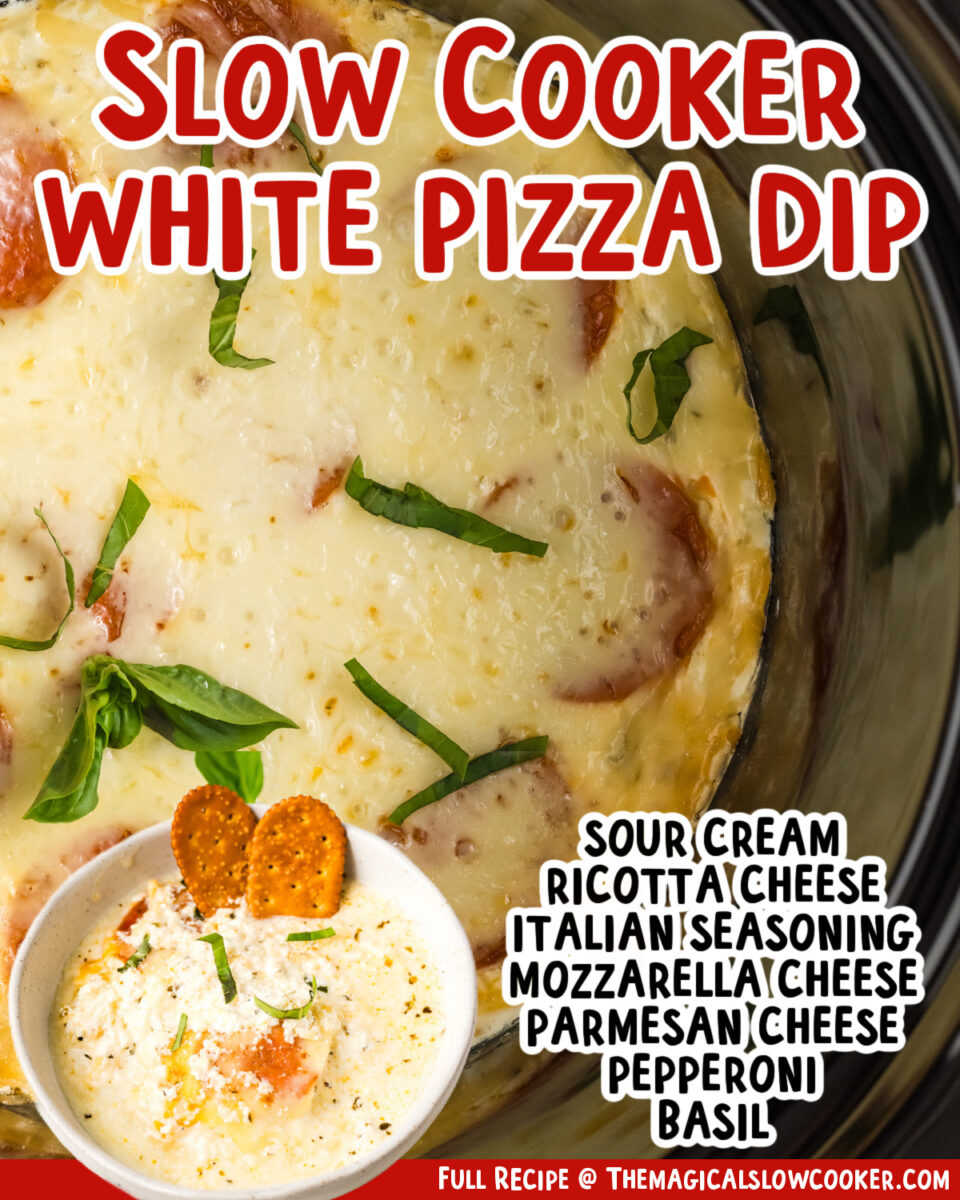 two images of slow cooker white pizza dip with text list of ingredients.