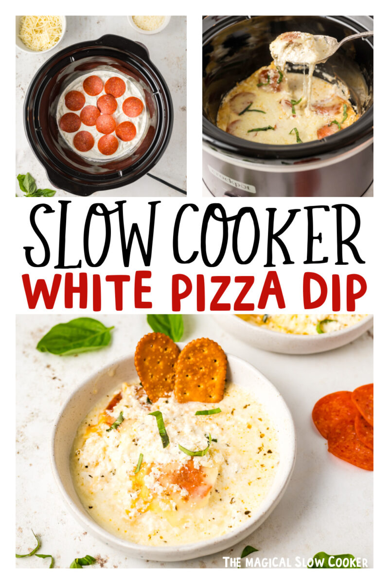 three images of slow cooker white pizza dip for pinterest.