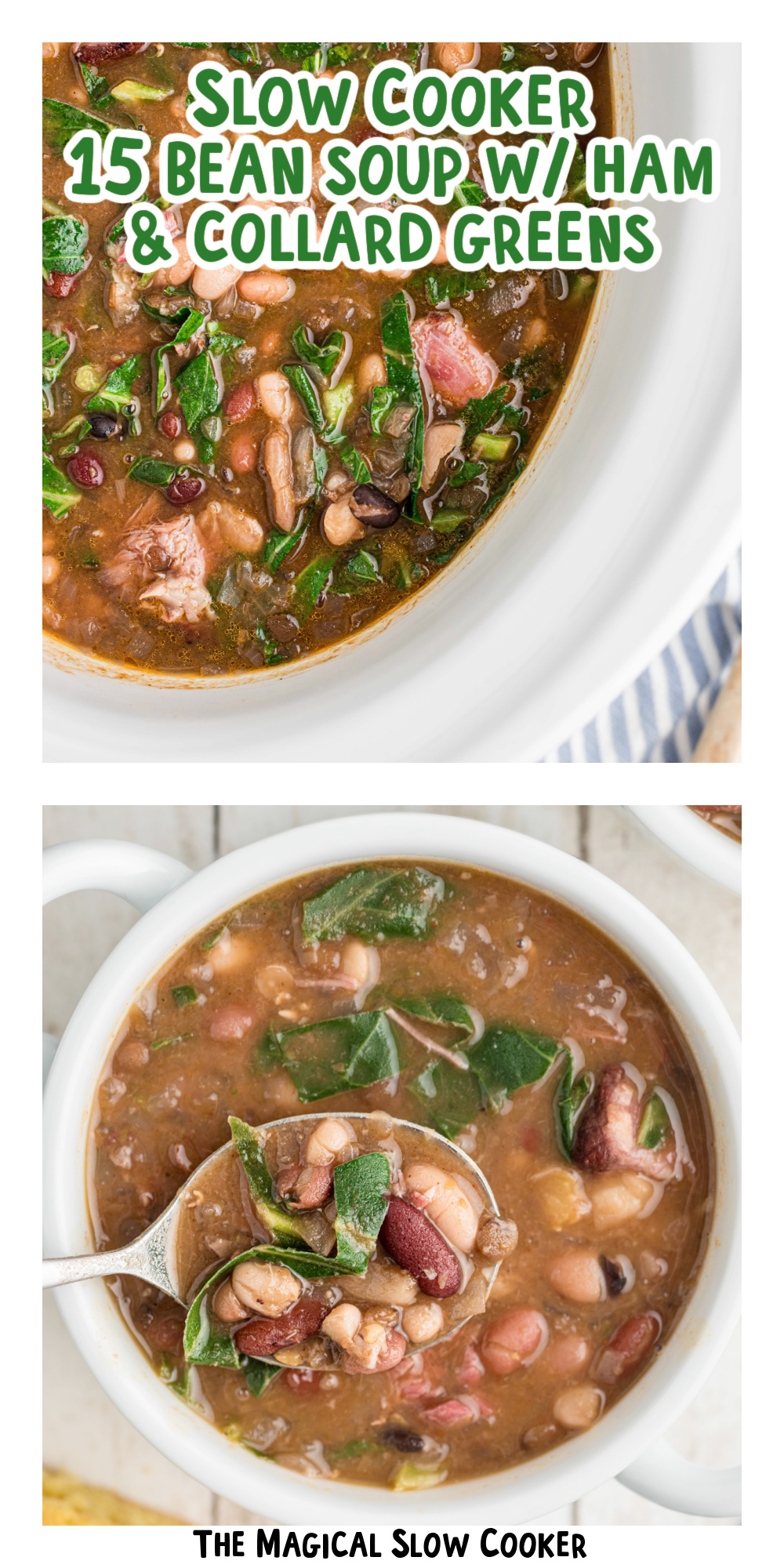 two images of slow cooker 15 bean soup with ham and collard greens with text title overlay.