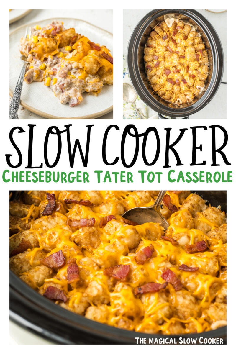 Images of tater tot casserole with bacon with text overlay.