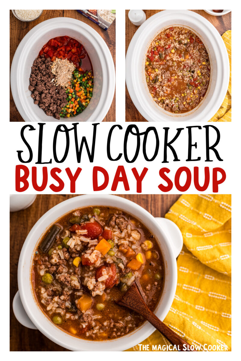 three images of slow cooker busy day soup for pinterest.