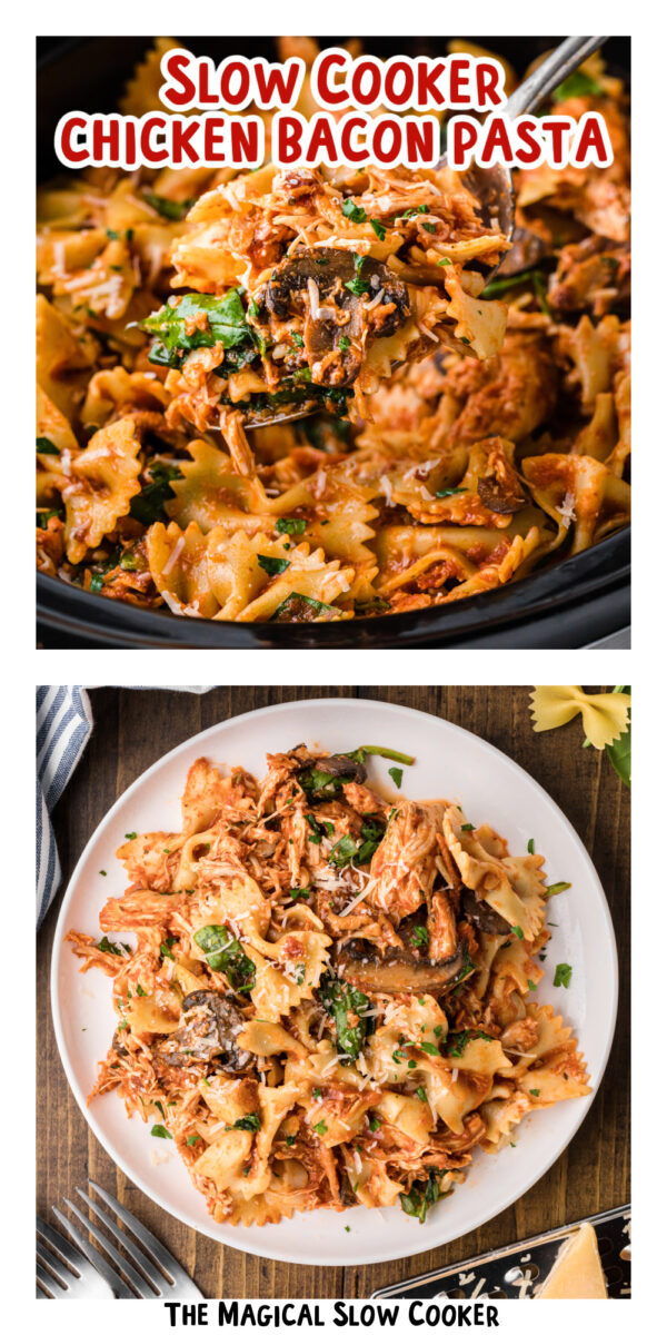 two images of slow cooker chicken bacon pasta with text overlay.
