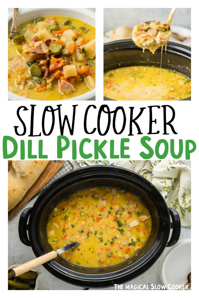 images of dill pickle soup with text overlay for Pinterest