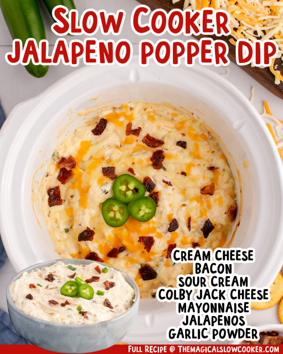 two images of slow cooker jalapeno popper dip with text list of ingredients.