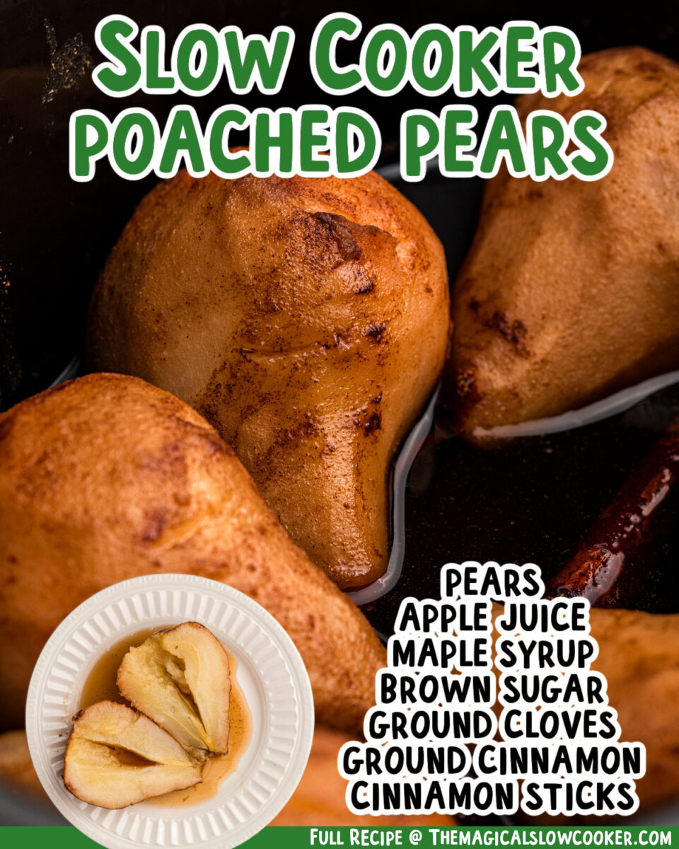 two images of slow cooker poached pears with text list of ingredients.