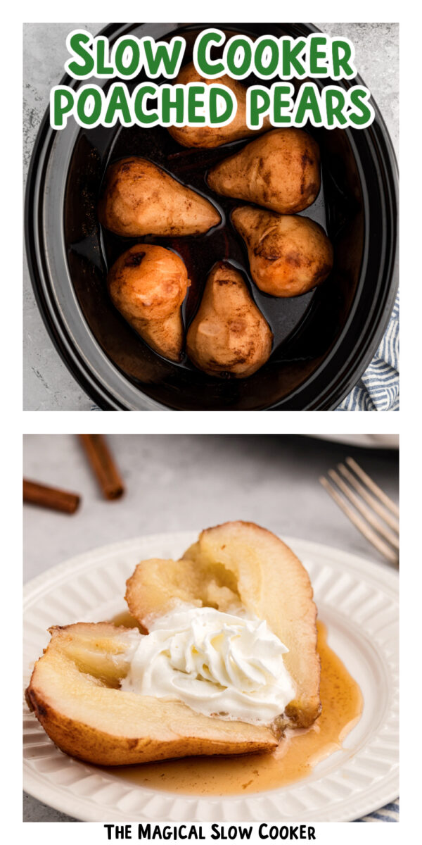 two images of slow cooker poached pears with text overlay.