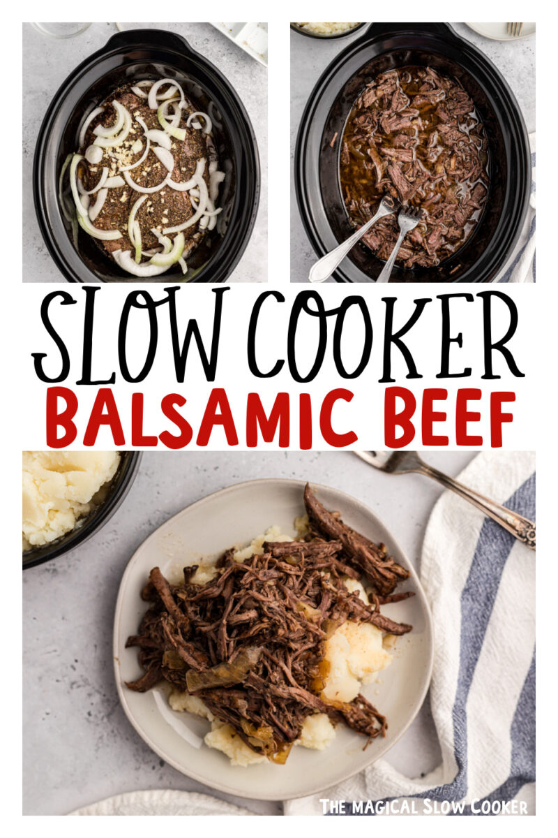 three images of slow cooker balsamic beef for pinterest.