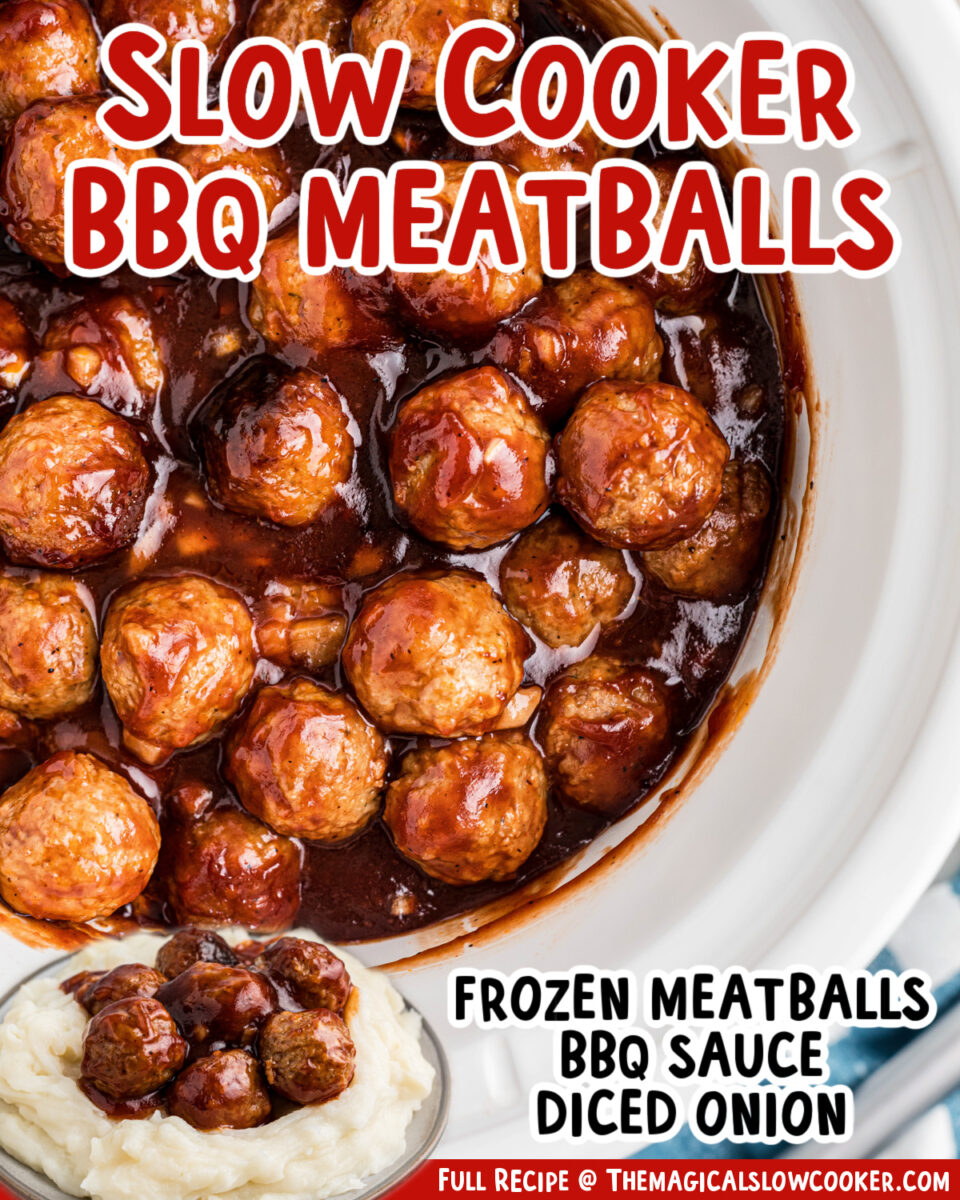 two images of slow cooker bbq meatballs with text list of ingredients.