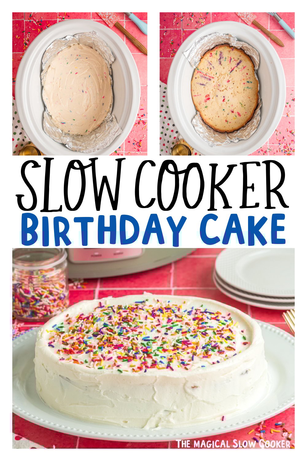 three images of slow cooker birthday cake for pinterest.