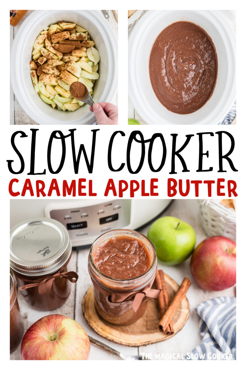 three images of slow cooker caramel apple butter for pinterest.