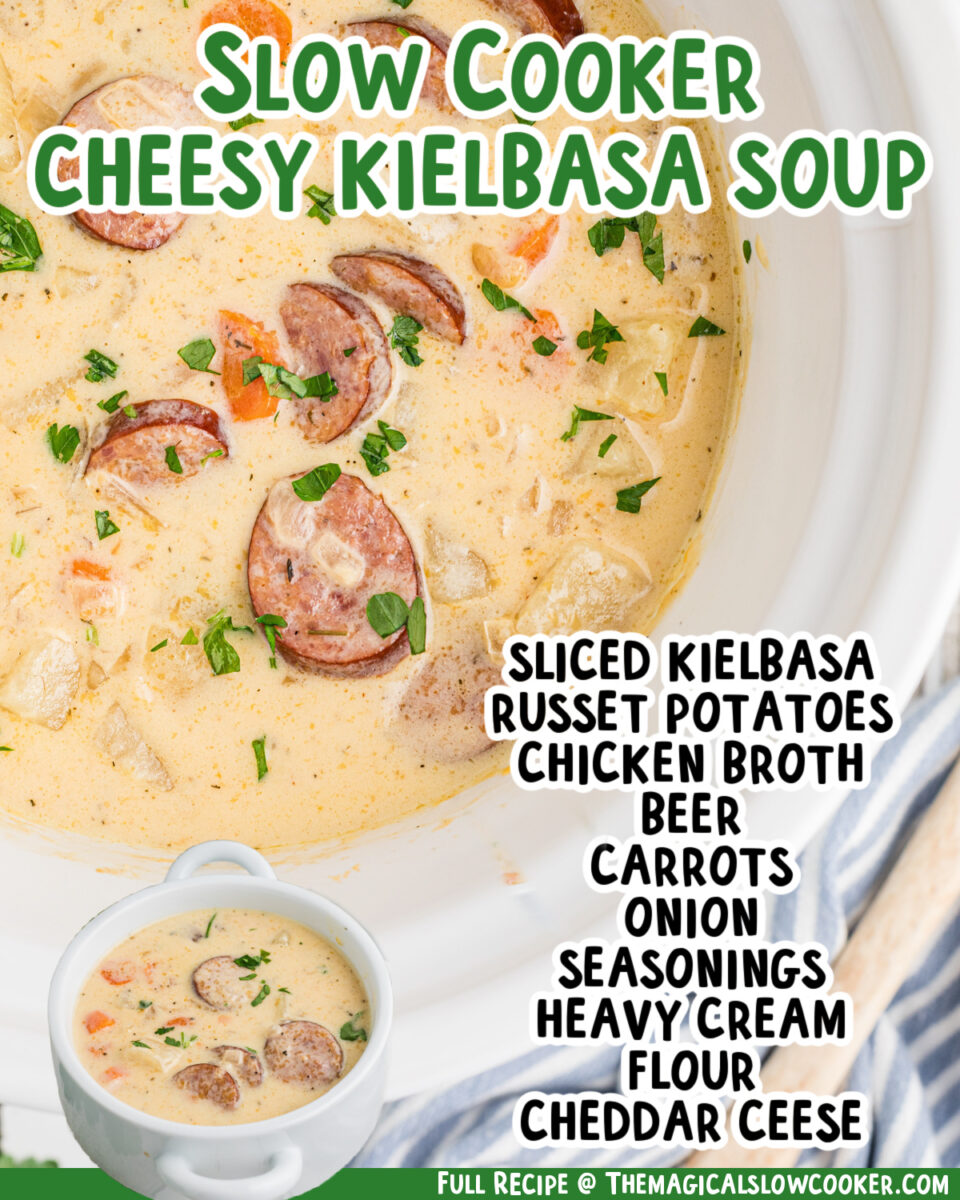 two images of slow cooker cheesy kielbasa soup with text list of ingredients.