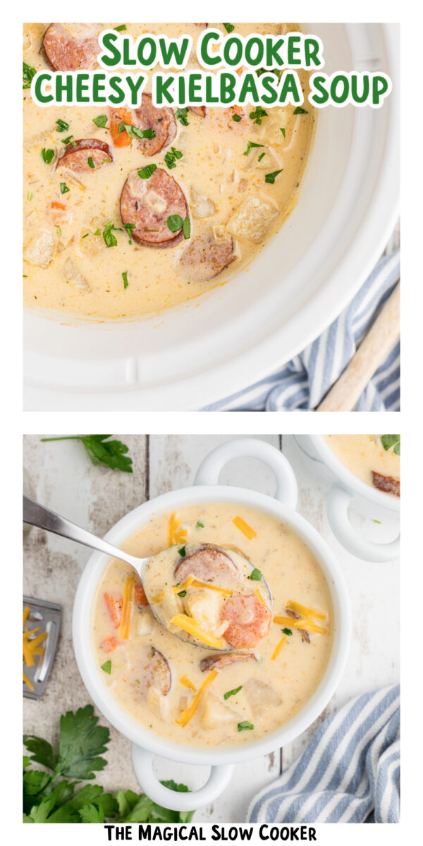 two images of slow cooker cheesy kielbasa soup with text overlay.