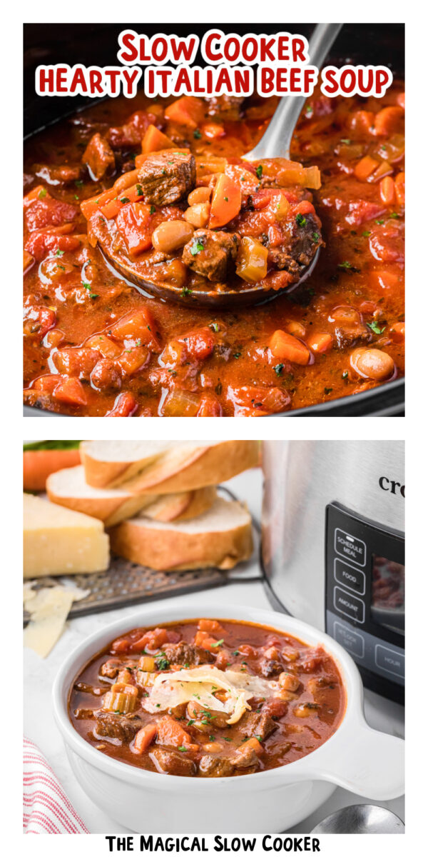 two images of slow cooker hearty italian beef soup with text overlay.