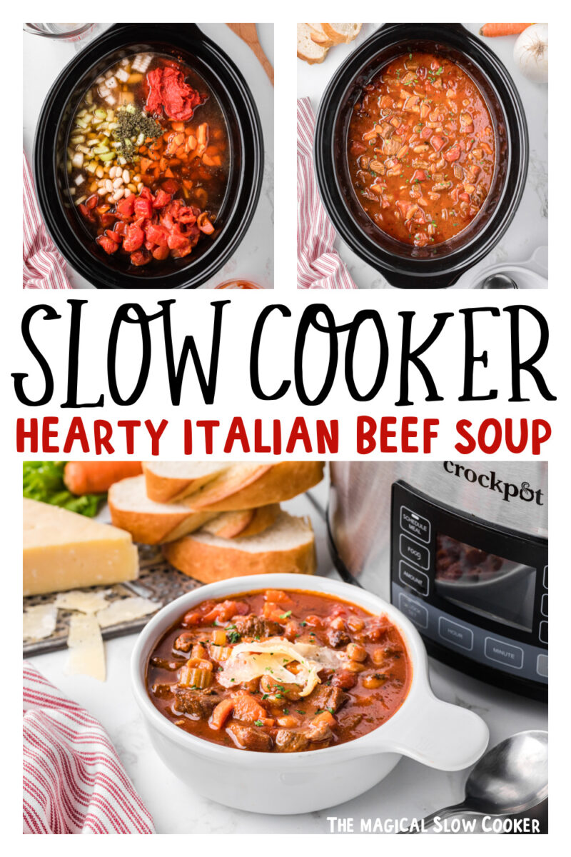 three images of slow cooker hearty italian beef soup for pinterest.