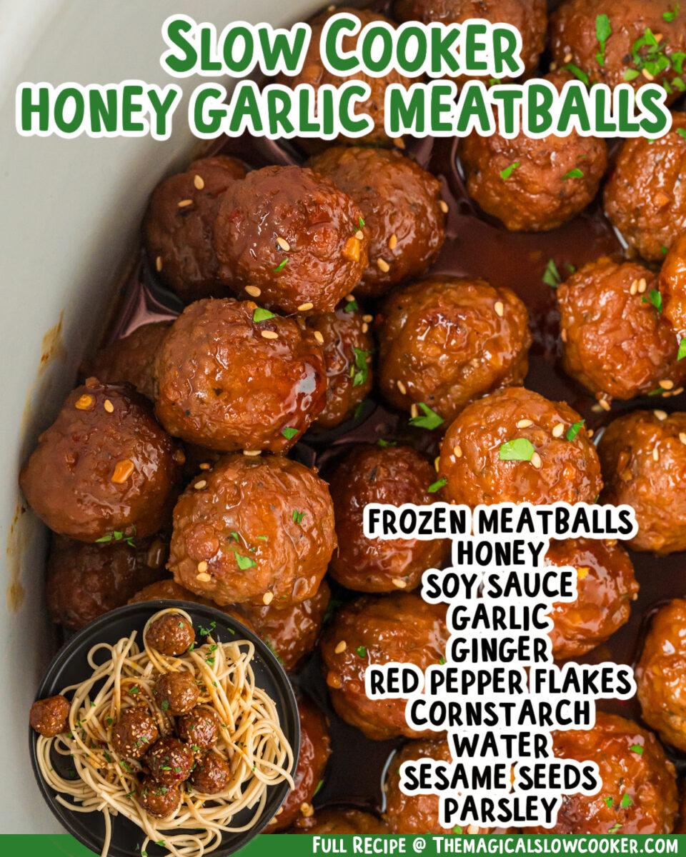two images of slow cooker honey garlic meatballs with text list of ingredients.