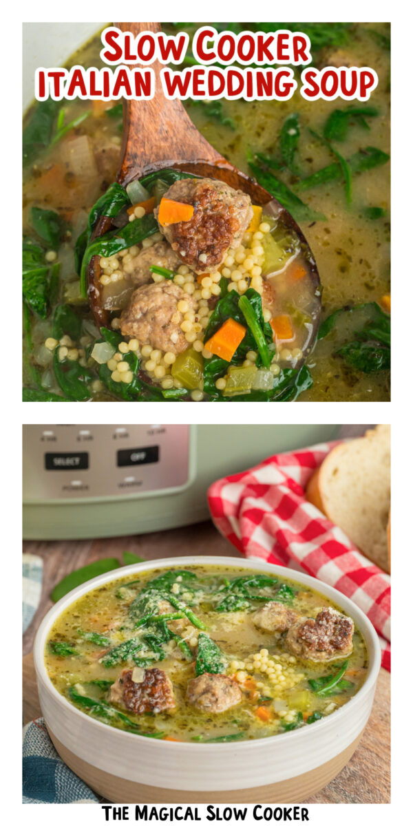 two images of slow cooker italian wedding soup with text overlay.