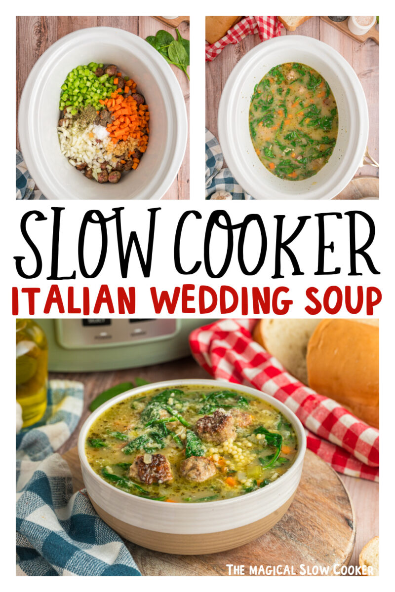 three images of slow cooker italian wedding soup for pinterest.