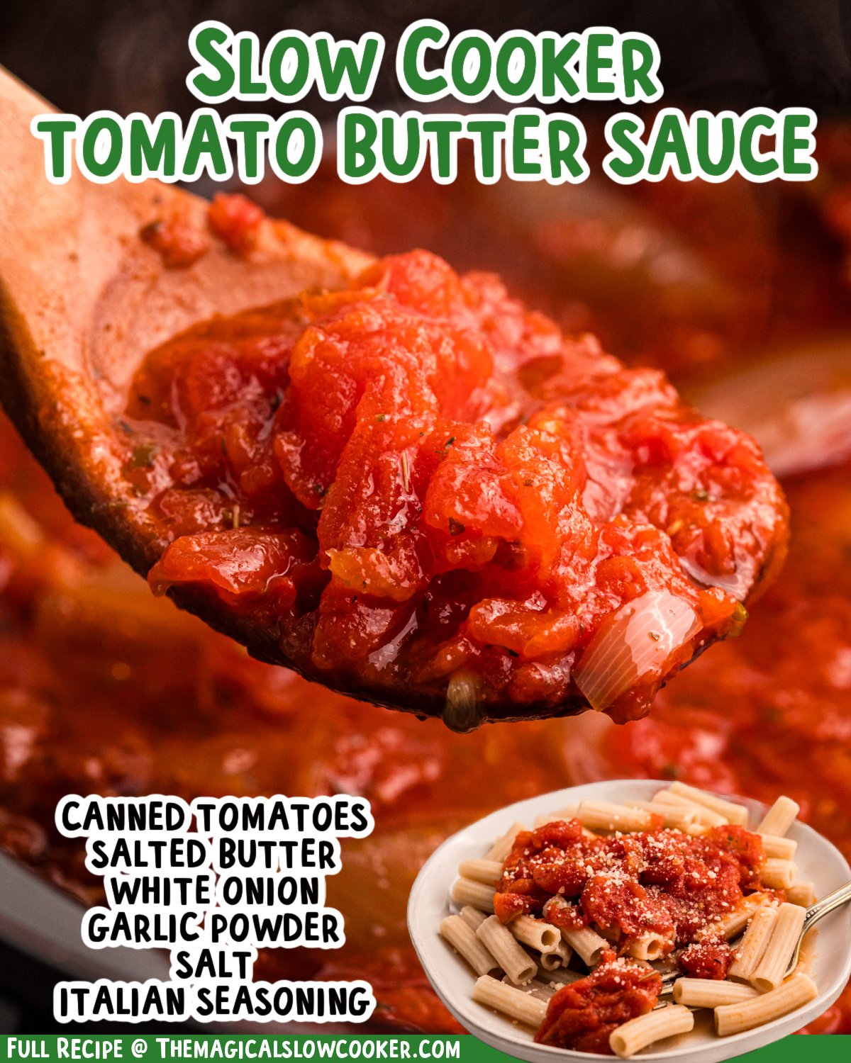 two images of slow cooker tomato butter sauce with text list of ingredients.