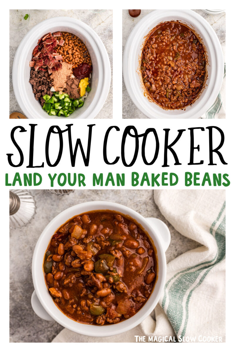 three images of slow cooker land your man baked beans for pinterest.