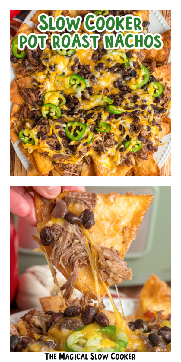two images of slow cooker pot roast nachos with text title overlay.