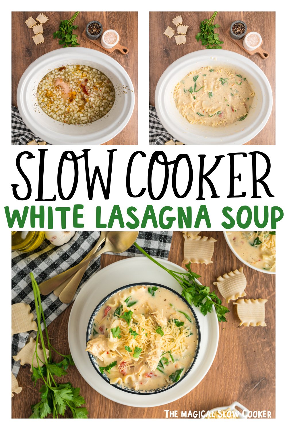 three images of slow cooker white lasagna soup for pinterest.