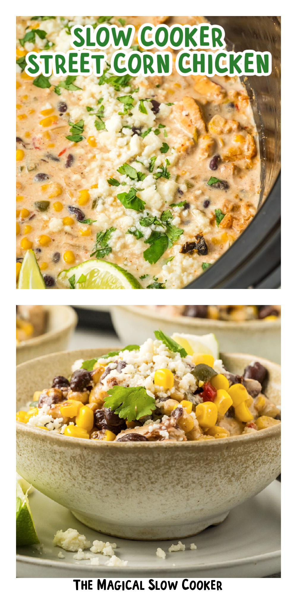 two images of slow cooker street corn chicken with text title overlay.
