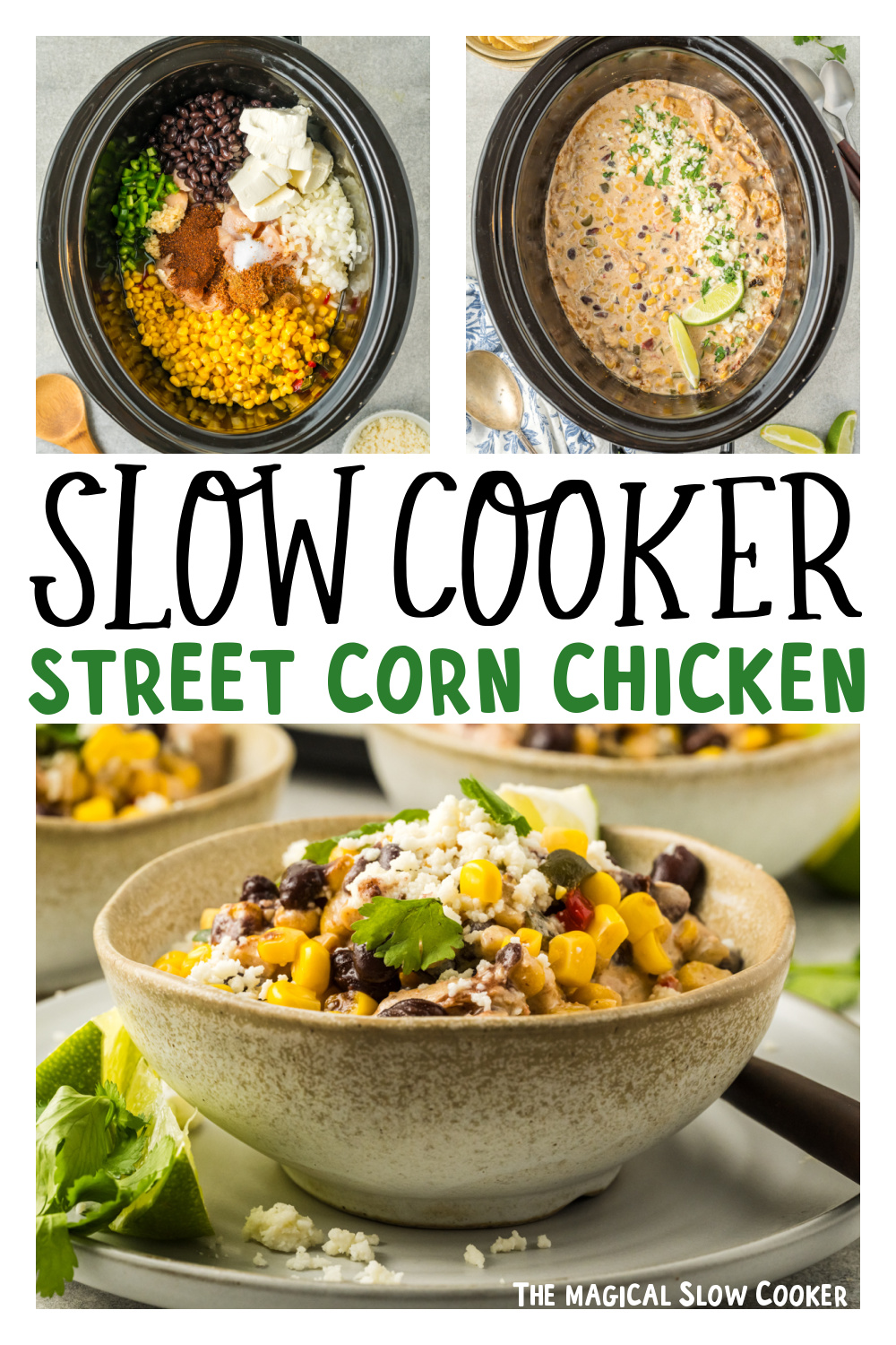 three images of slow cooker street corn chicken for pinterest.