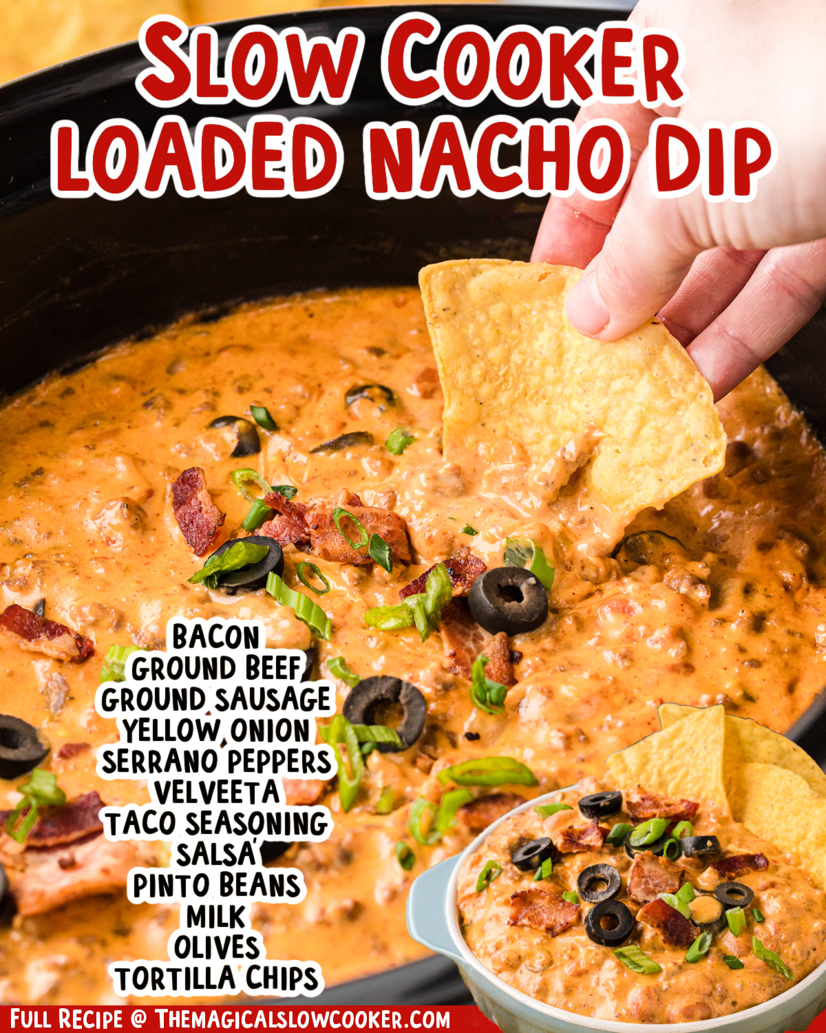two images of slow cooker loaded nacho dip with text list of ingredients.