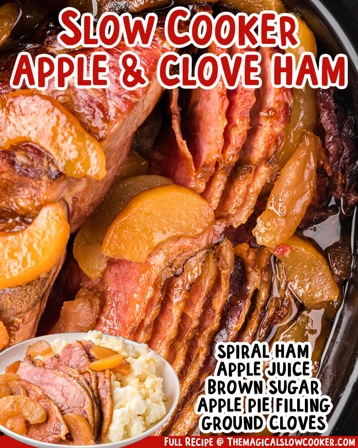 two images of slow cooker apple and clove ham with text list of ingredients.