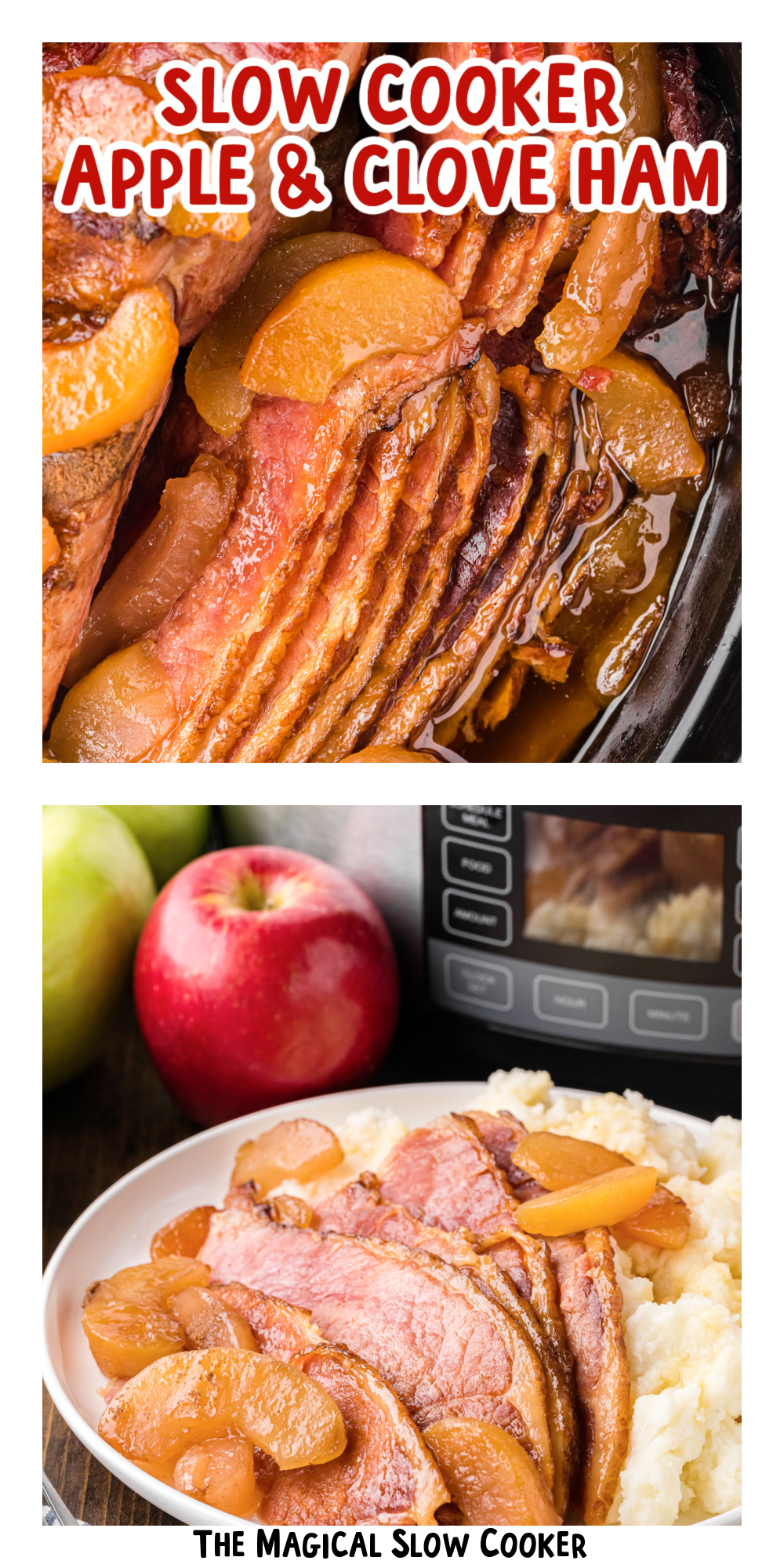 two images of slow cooker apple and clove ham with text title overlay.