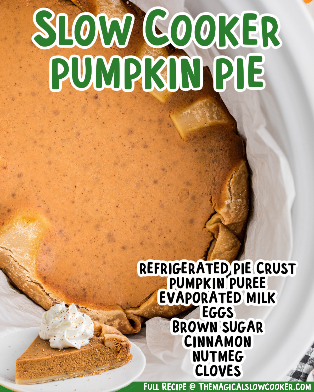 two images of slow cooker pumpkin pie with text list of ingredients.