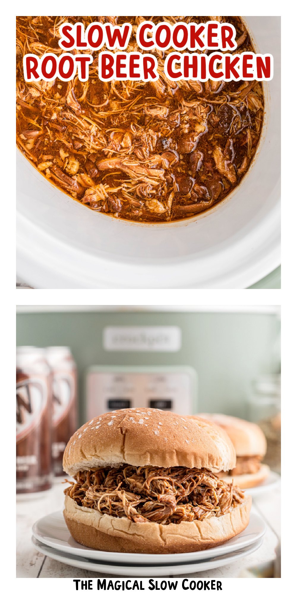two images of slow cooker root beer chicken with text title overlay.