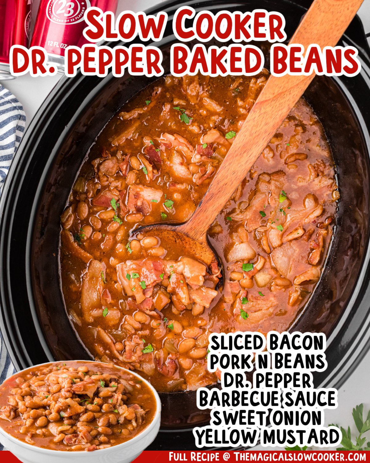 two images of slow cooker dr. pepper baked beans with text list of ingredients.