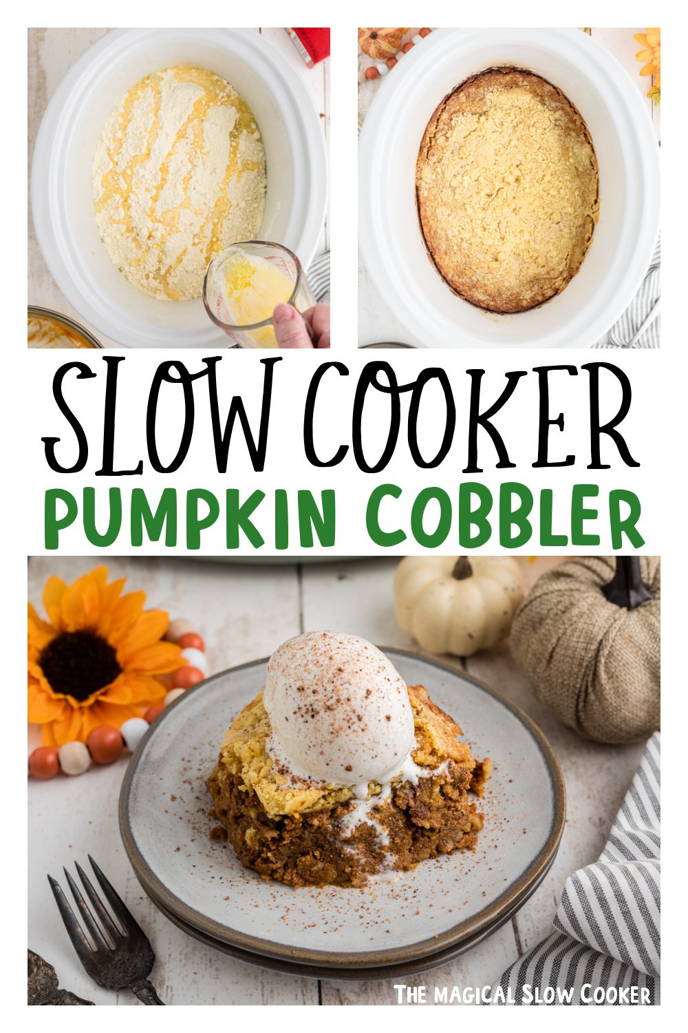 Three images of slow cooker pumpkin cobbler for pinterest.