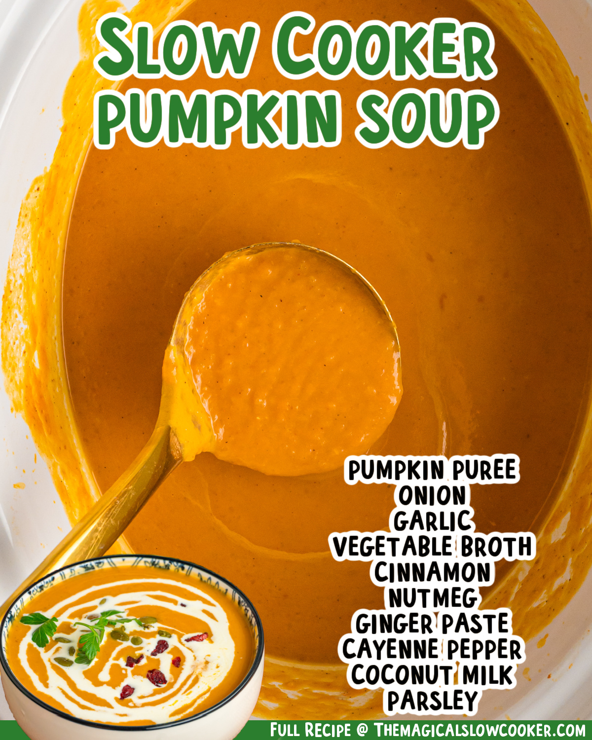 two images of slow cooker pumpkin soup with text list of ingredients.