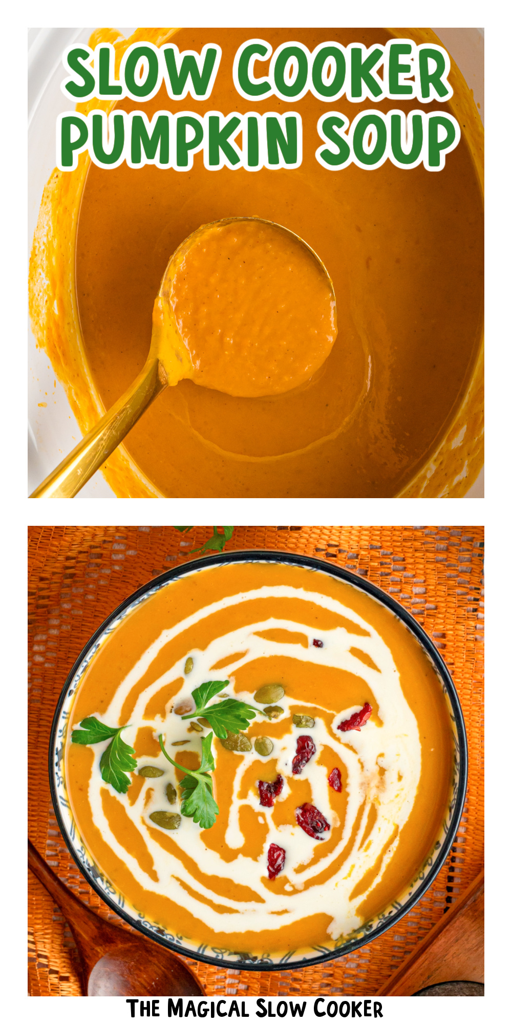 two images of slow cooker pumpkin soup with text title overlay.