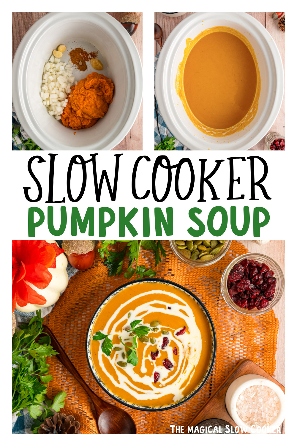three images of slow cooker pumpkin soup for pinterest.